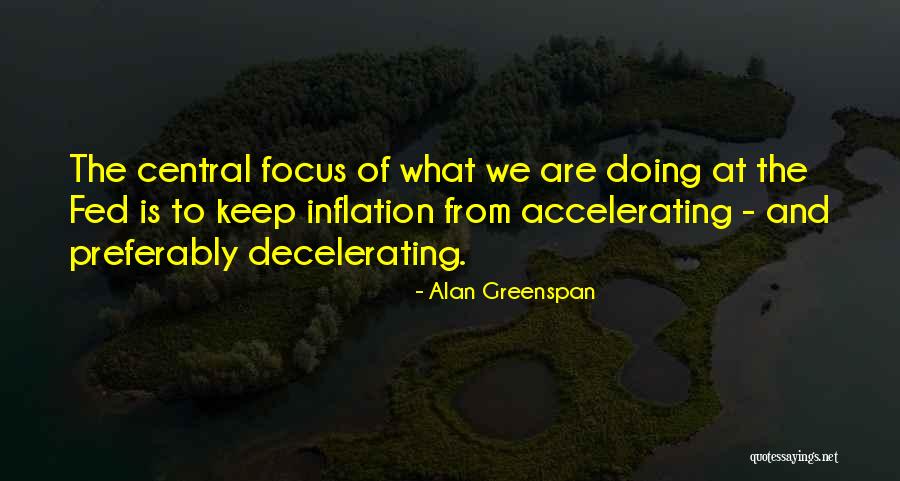 Inflation Quotes By Alan Greenspan