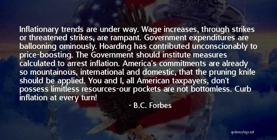 Inflation Quotes By B.C. Forbes