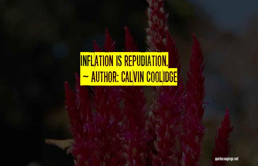 Inflation Quotes By Calvin Coolidge