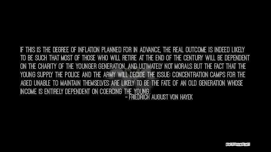 Inflation Quotes By Friedrich August Von Hayek