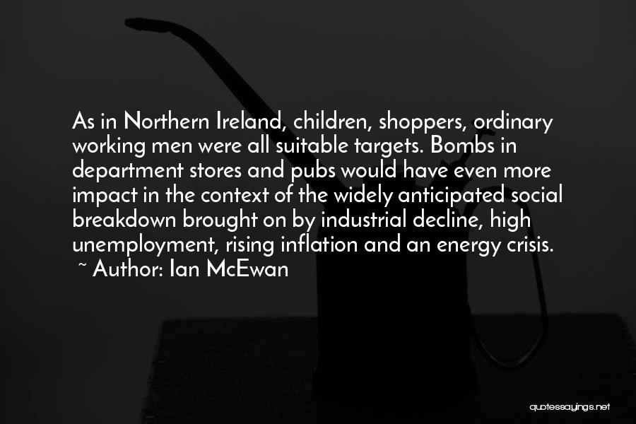 Inflation Quotes By Ian McEwan