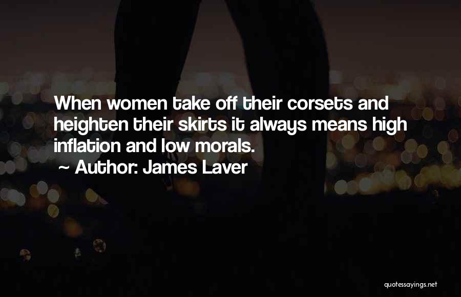 Inflation Quotes By James Laver