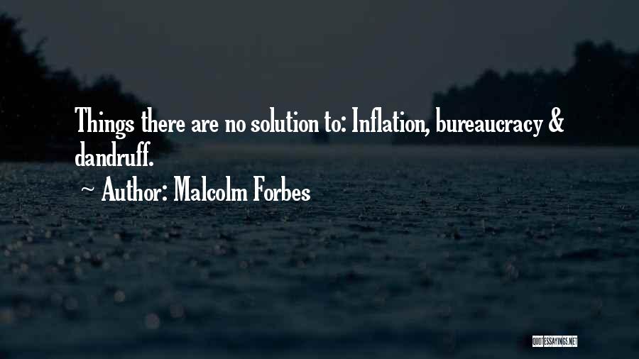 Inflation Quotes By Malcolm Forbes