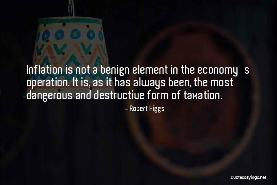 Inflation Quotes By Robert Higgs