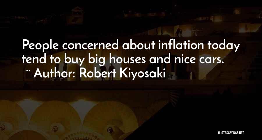 Inflation Quotes By Robert Kiyosaki