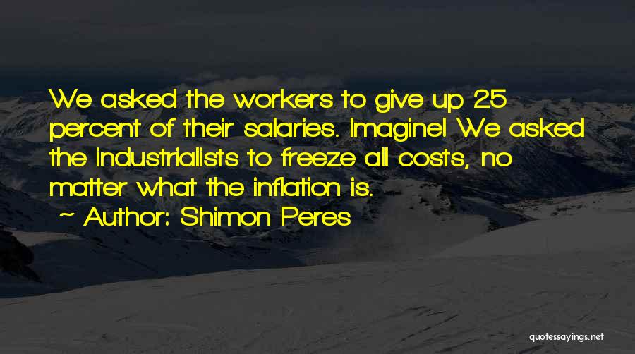 Inflation Quotes By Shimon Peres