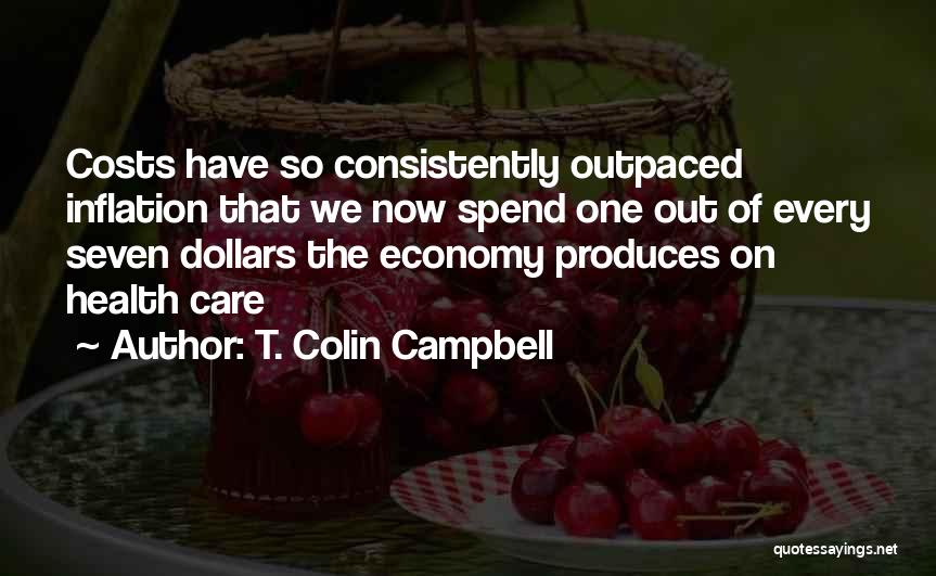 Inflation Quotes By T. Colin Campbell