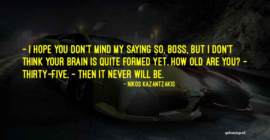Inflator Adapter Quotes By Nikos Kazantzakis Inflator Adapter Quotes By Nikos Kazantzakis