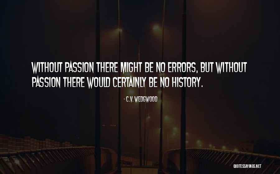Inflexions Quotes By C.V. Wedgwood Inflexions Quotes By C.V. Wedgwood