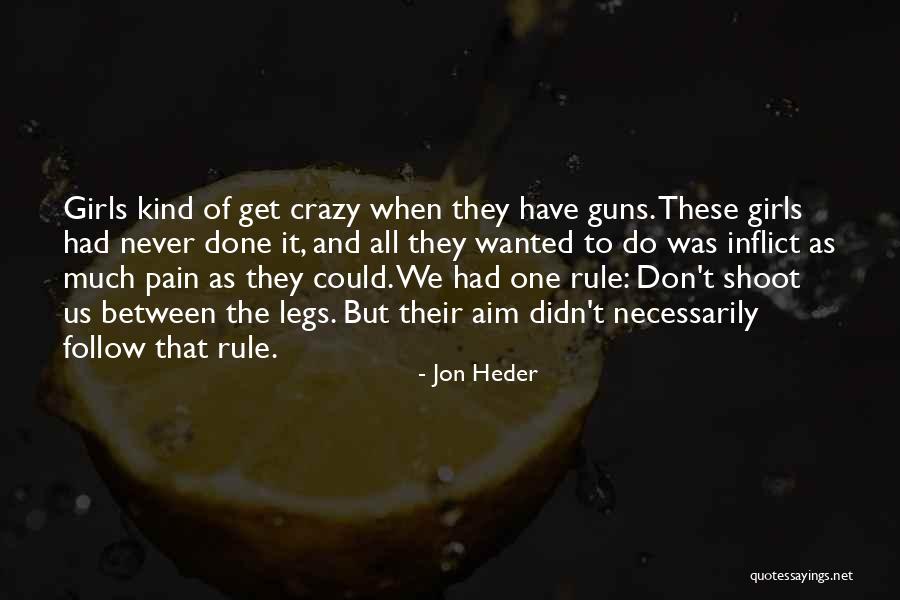 Inflict Pain Quotes By Jon Heder Inflict Pain Quotes By Jon Heder