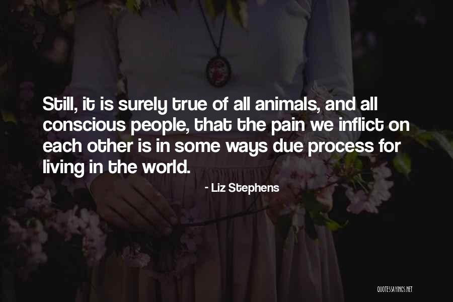 Inflict Pain Quotes By Liz Stephens Inflict Pain Quotes By Liz Stephens