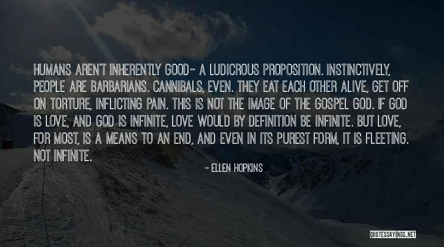 Inflicting Pain On Others Quotes By Ellen Hopkins Inflicting Pain On Others Quotes By Ellen Hopkins