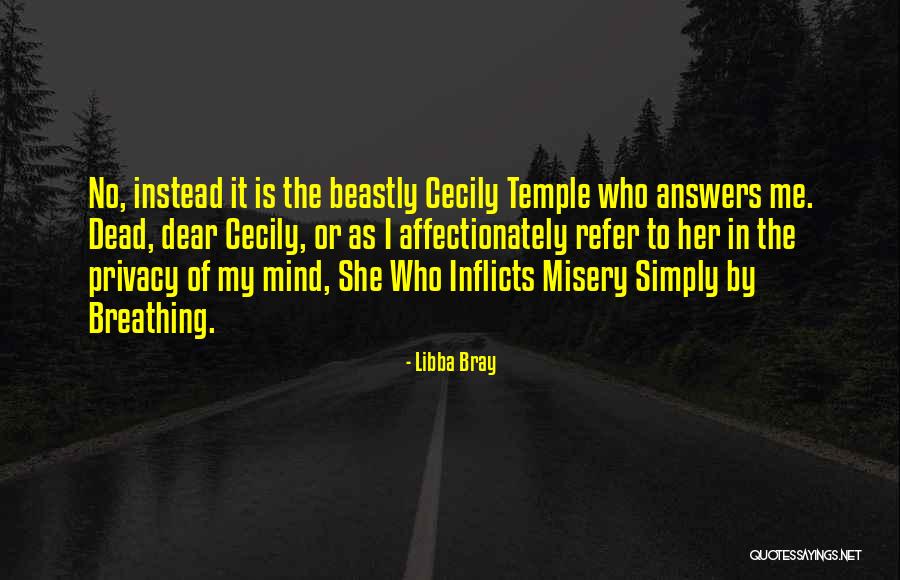 Inflicts Upon Quotes By Libba Bray Inflicts Upon Quotes By Libba Bray