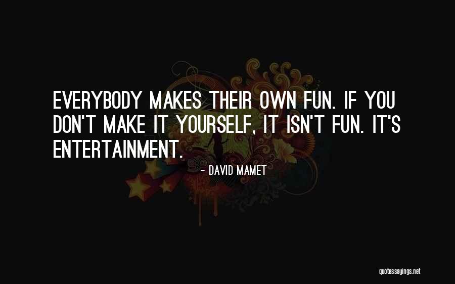 Infliggere Significato Quotes By David Mamet Infliggere Significato Quotes By David Mamet