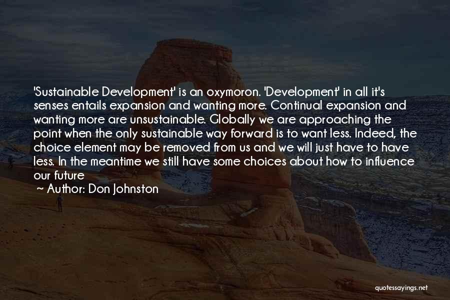 Influence And Choice Quotes By Don Johnston