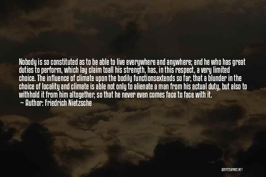 Influence And Choice Quotes By Friedrich Nietzsche