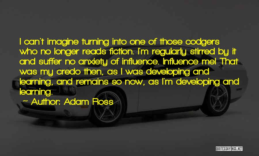 Influence And Quotes By Adam Ross