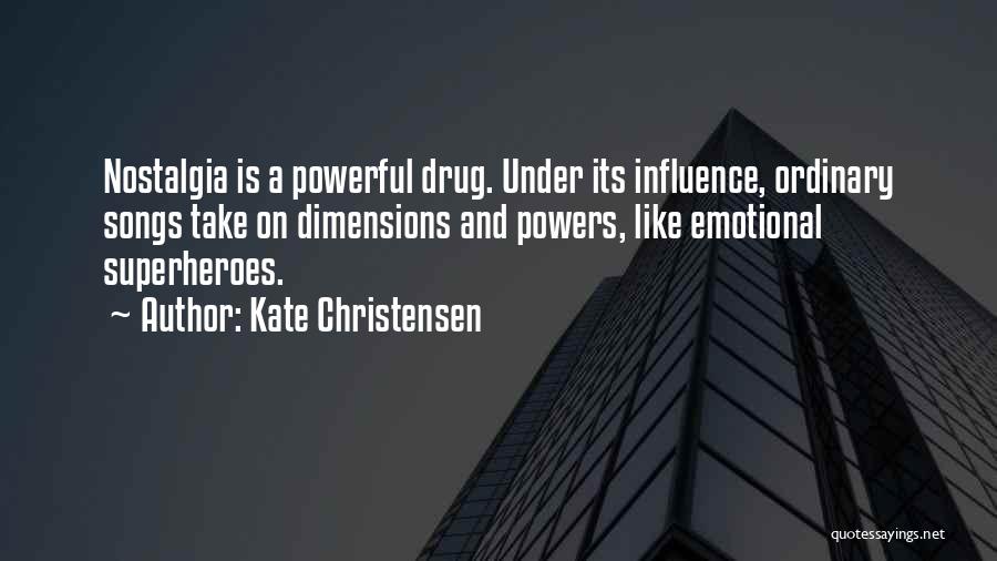 Influence And Quotes By Kate Christensen