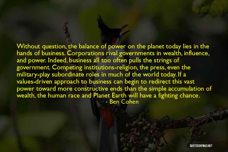 Influence In Business Quotes By Ben Cohen Influence In Business Quotes By Ben Cohen