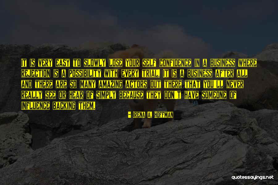 Influence In Business Quotes By Irena A. Hoffman Influence In Business Quotes By Irena A. Hoffman