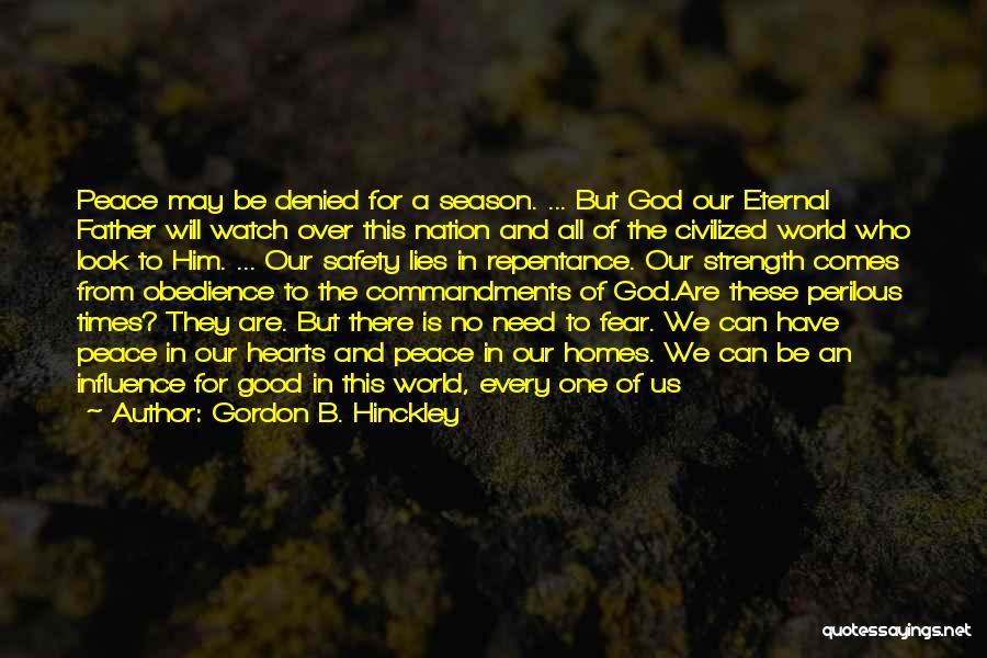 Influence Of Fear Quotes By Gordon B. Hinckley