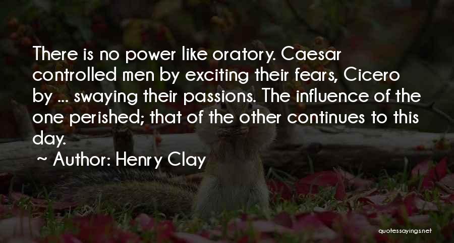 Influence Of Fear Quotes By Henry Clay