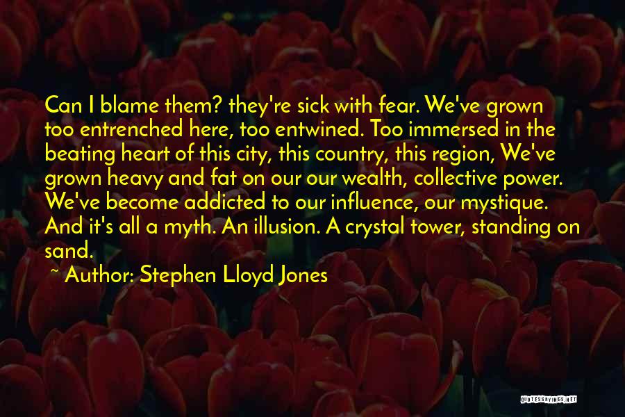 Influence Of Fear Quotes By Stephen Lloyd Jones