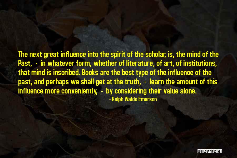 Influence Of Literature Quotes By Ralph Waldo Emerson Influence Of Literature Quotes By Ralph Waldo Emerson