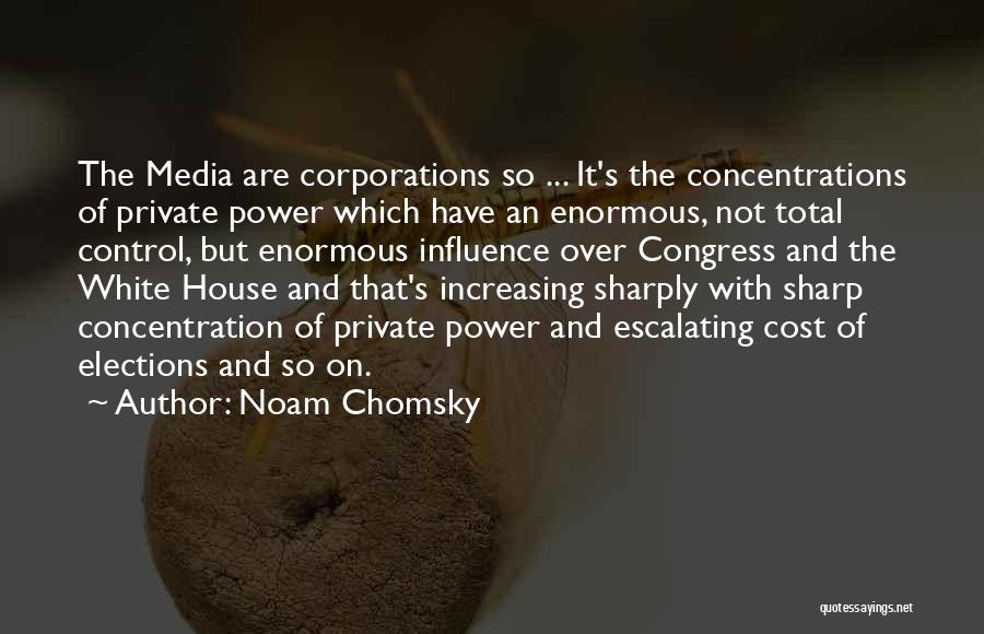 Influence Of Media Quotes By Noam Chomsky