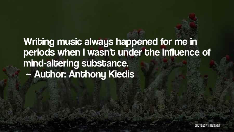 Influence Of Music Quotes By Anthony Kiedis