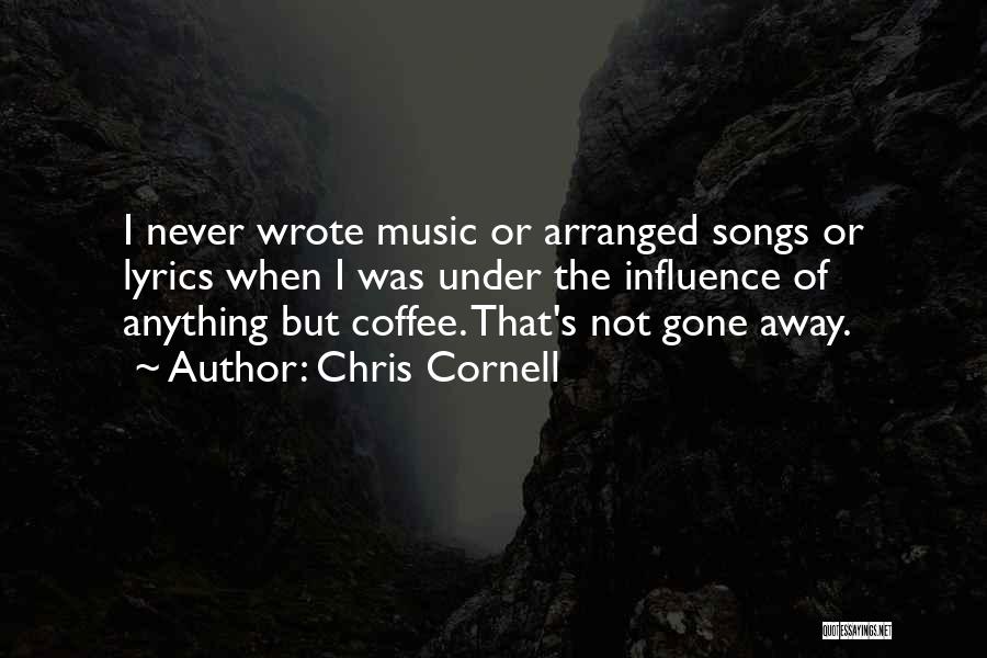 Influence Of Music Quotes By Chris Cornell