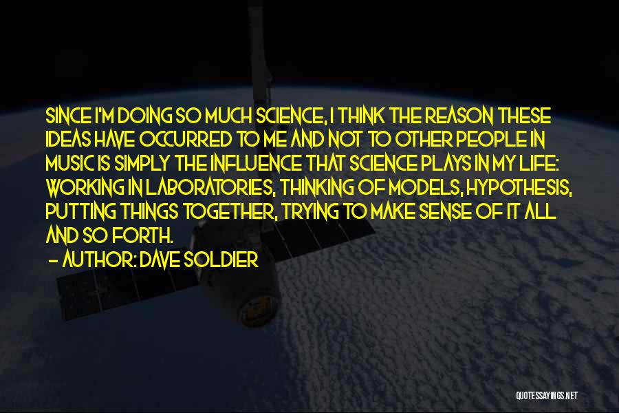 Influence Of Music Quotes By Dave Soldier