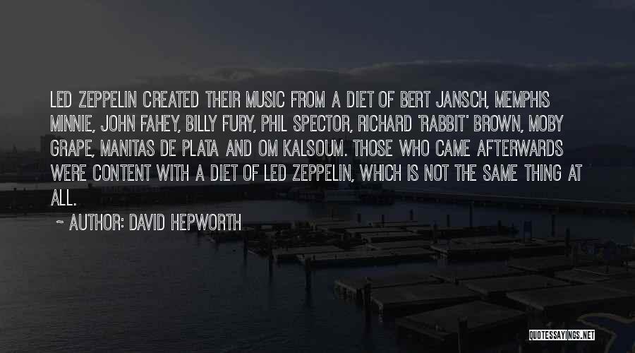 Influence Of Music Quotes By David Hepworth