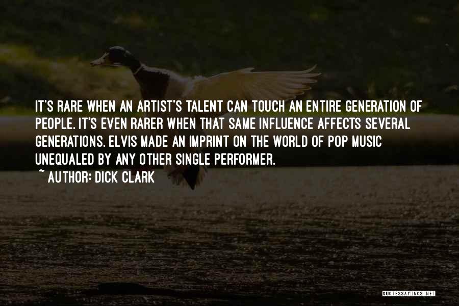 Influence Of Music Quotes By Dick Clark