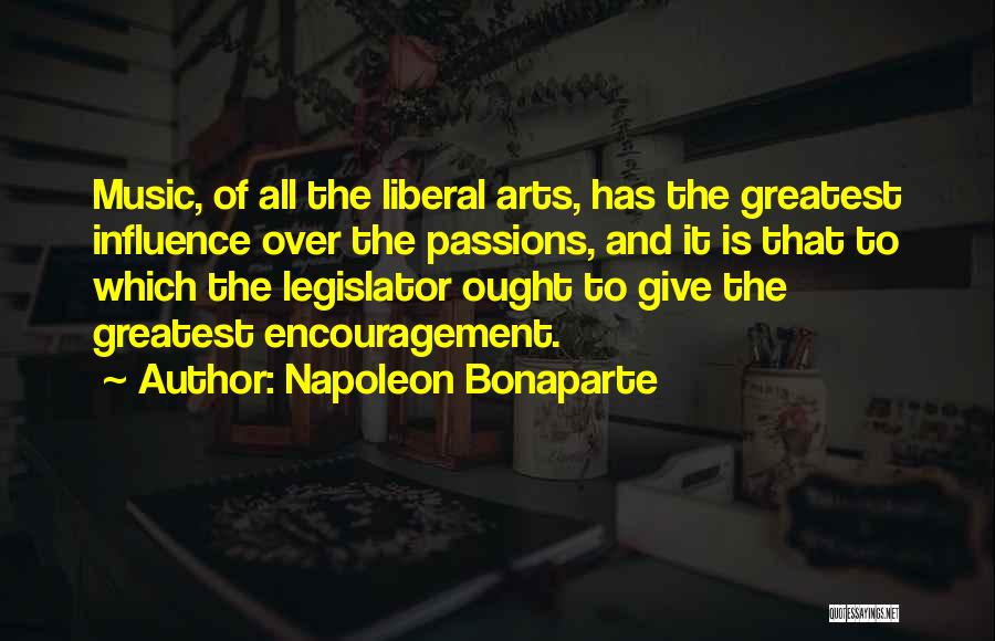 Influence Of Music Quotes By Napoleon Bonaparte