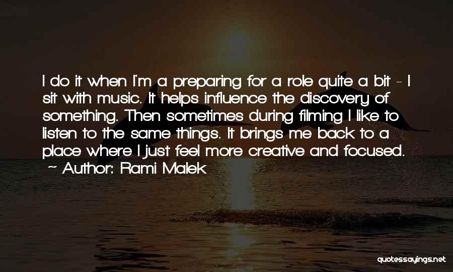 Influence Of Music Quotes By Rami Malek