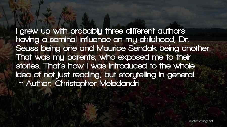Influence Of Parents Quotes By Christopher Meledandri