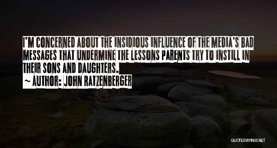 Influence Of Parents Quotes By John Ratzenberger