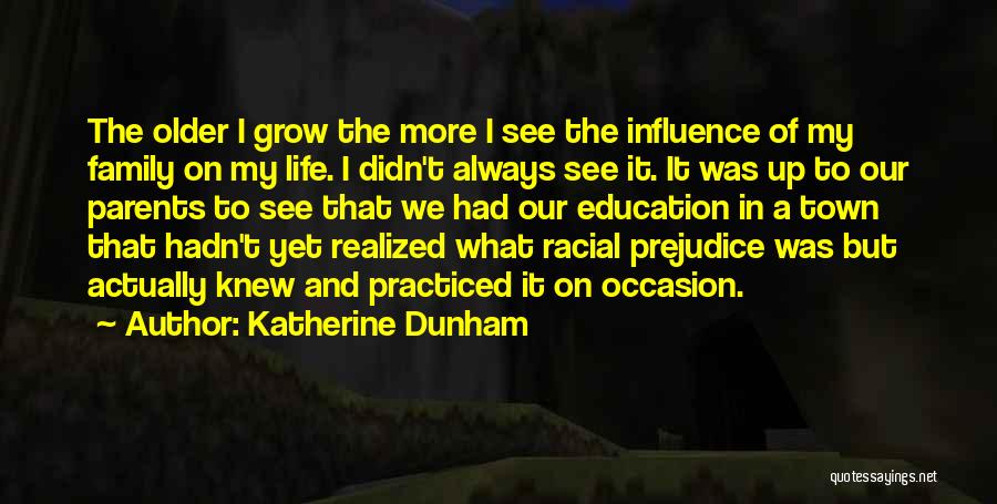 Influence Of Parents Quotes By Katherine Dunham