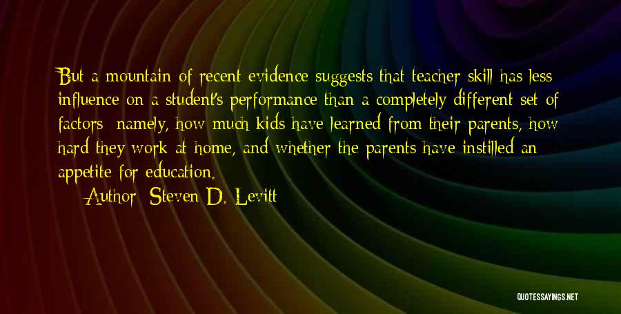 Influence Of Parents Quotes By Steven D. Levitt