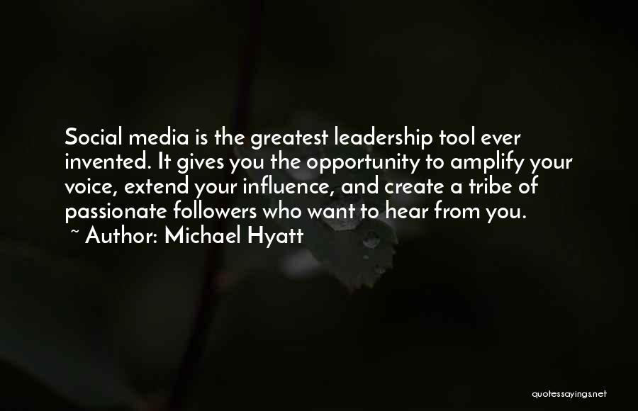 Influence Of Social Media Quotes By Michael Hyatt