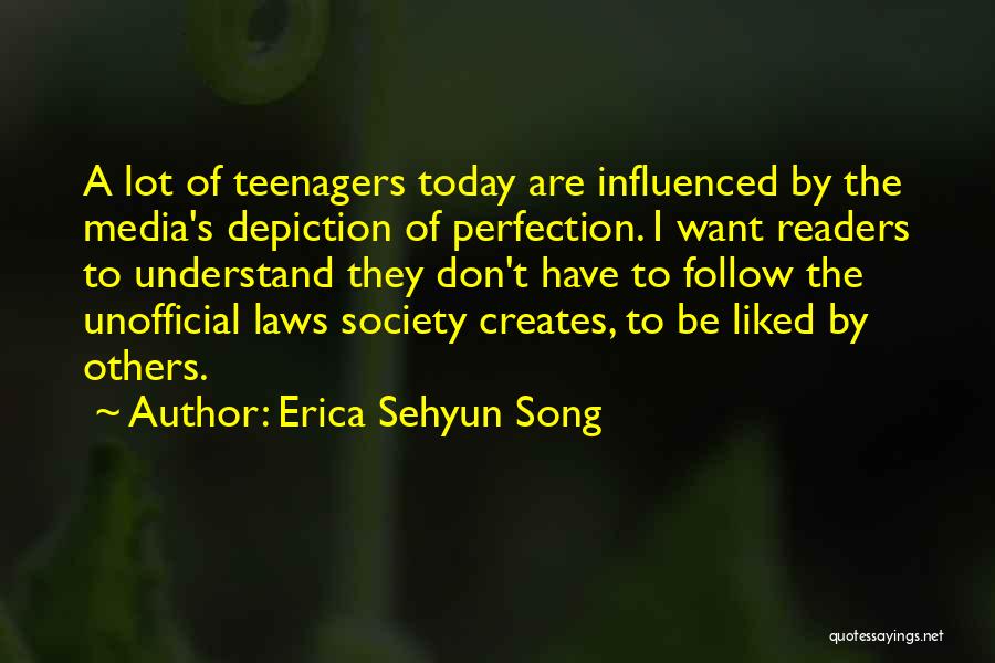 Influenced By Others Quotes By Erica Sehyun Song