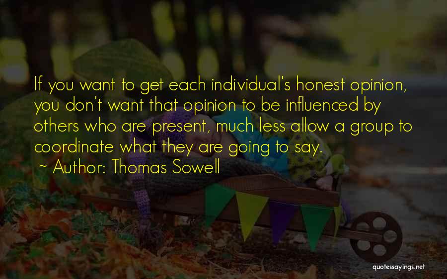 Influenced By Others Quotes By Thomas Sowell