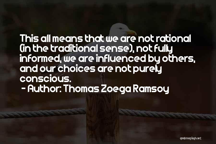 Influenced By Others Quotes By Thomas Zoega Ramsoy