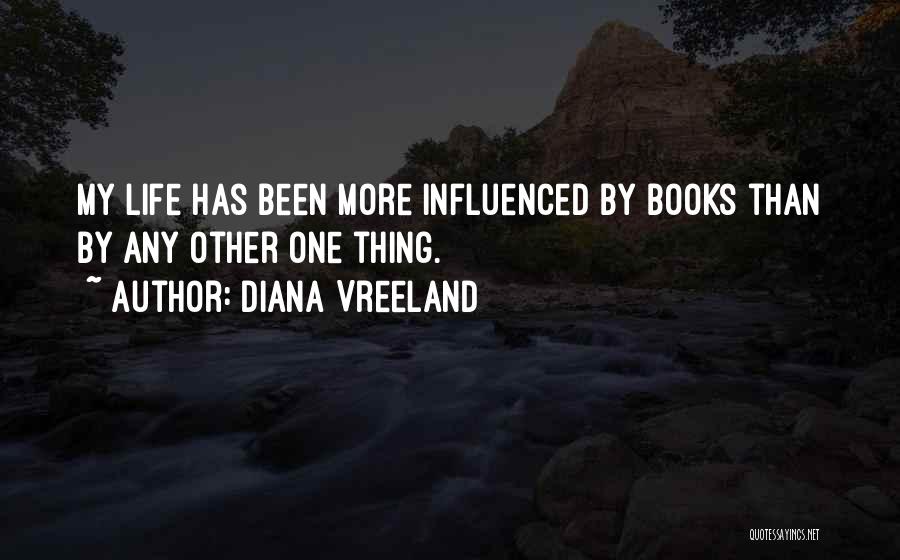 Influenced My Life Quotes By Diana Vreeland