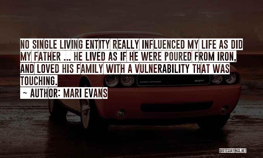 Influenced My Life Quotes By Mari Evans