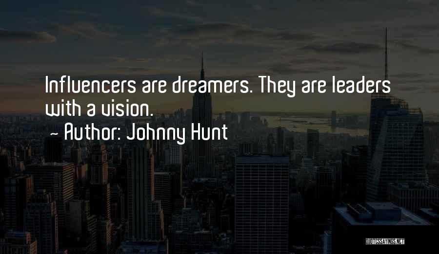 Influencers Quotes By Johnny Hunt