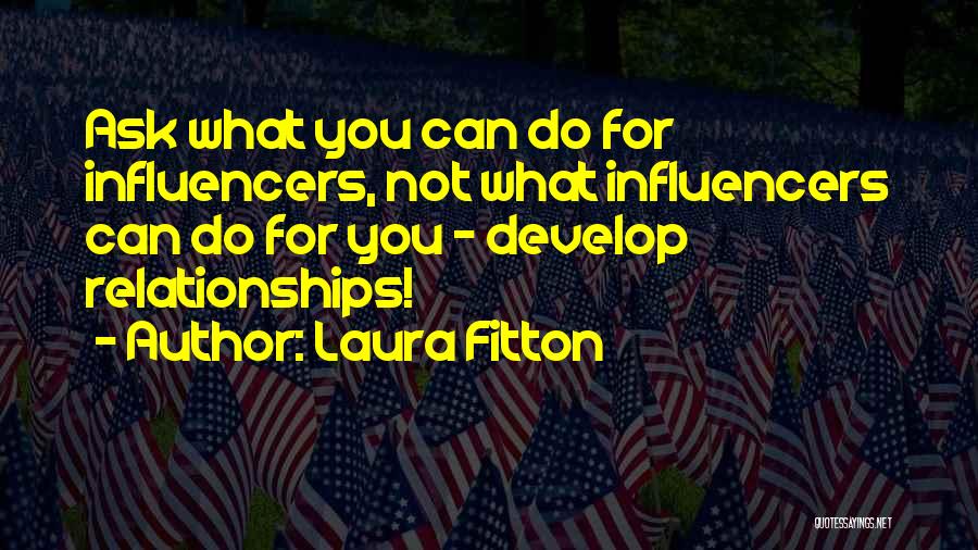 Influencers Quotes By Laura Fitton