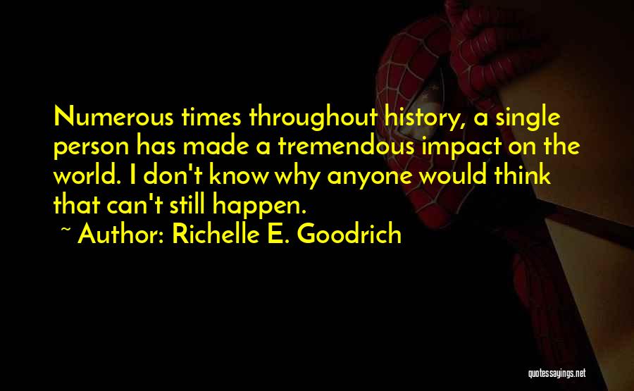 Influencers Quotes By Richelle E. Goodrich