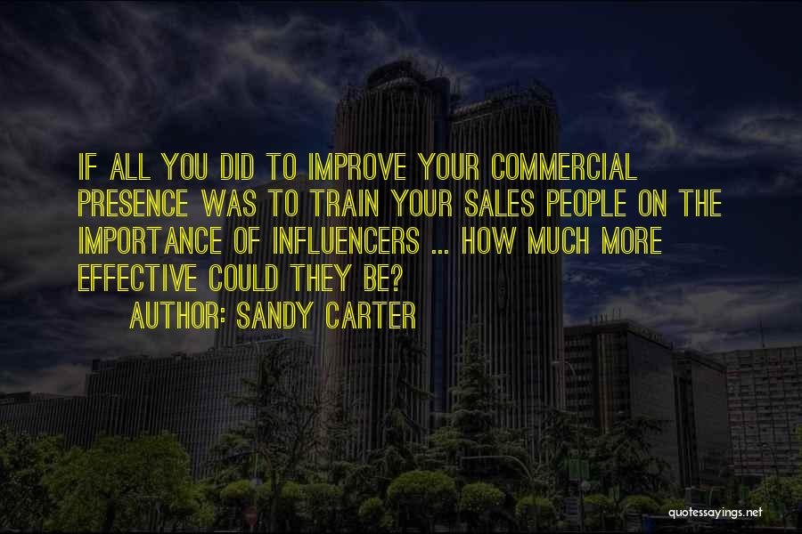 Influencers Quotes By Sandy Carter